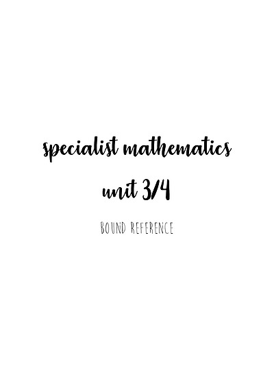 Cover page of VCE SPECIALIST MATHEMATICS UNITS 3/4 - Bound Reference [97.90 ATAR]