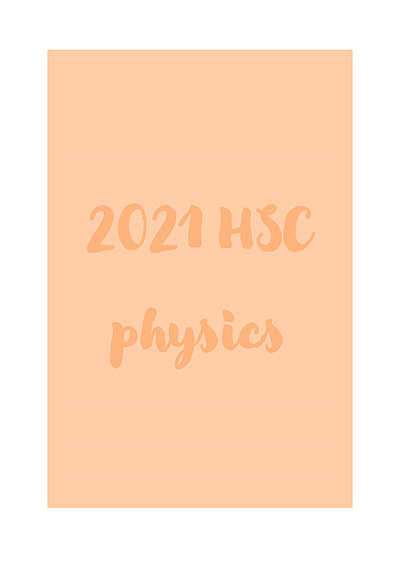 Cover page of HSC Physics Whole Course Summary Notes