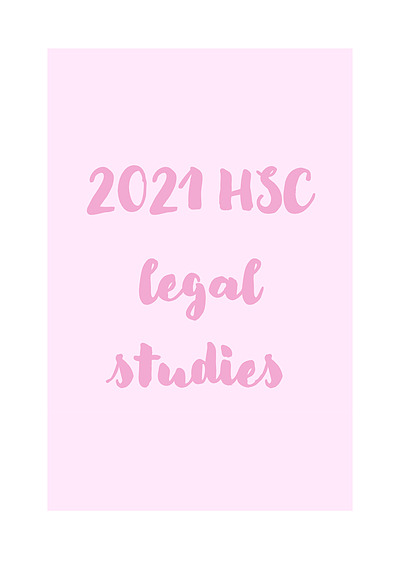 Cover page of Band 6 HSC Legal Studies Whole Course Summary, Evidence and Essays