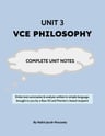 Cover page of VCE Philosophy Complete Unit 3 Notes - Written by a Raw 50 & Premier's Award Recipient