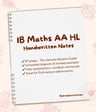 Cover page of IB Maths AA HL Handwritten Notes | 60-Page Exam Revision Study Guide | Helpful explanations, Exam tips &amp; Example questions!